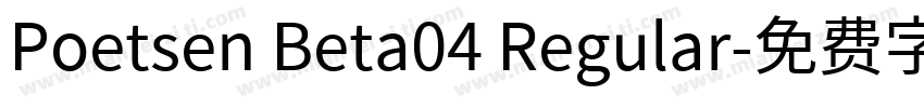 Poetsen Beta04 Regular字体转换